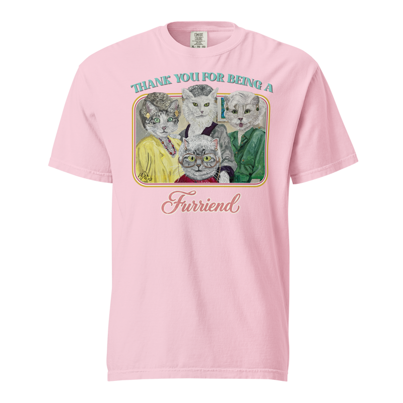 Blossom pink Comfort Colors T-shirt with four cats dressed as the Golden Girls with 'Thank you for being a Furriend' lettering.