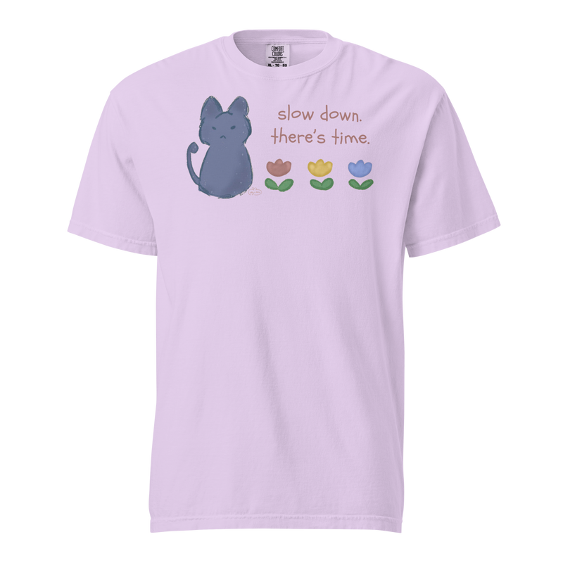Orchid lavender Comfort Colors T-shirt with a blue cat, three flowers, and 'Slow down, there's time' lettering.