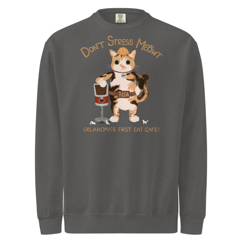 Pepper charcoal grey garment-dyed sweatshirt with a calico cowboy cat and Don't Stress Meowt cat cafe lettering.