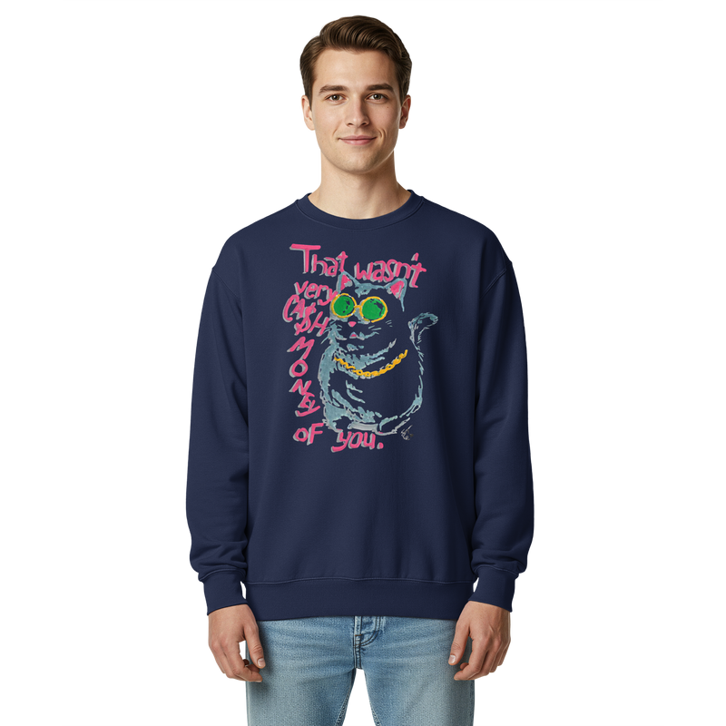 Model wearing a true navy blue garment-dyed sweatshirt with a cat in green sunglasses and a gold chain beside pink 'That wasn't very cash money of you' lettering.