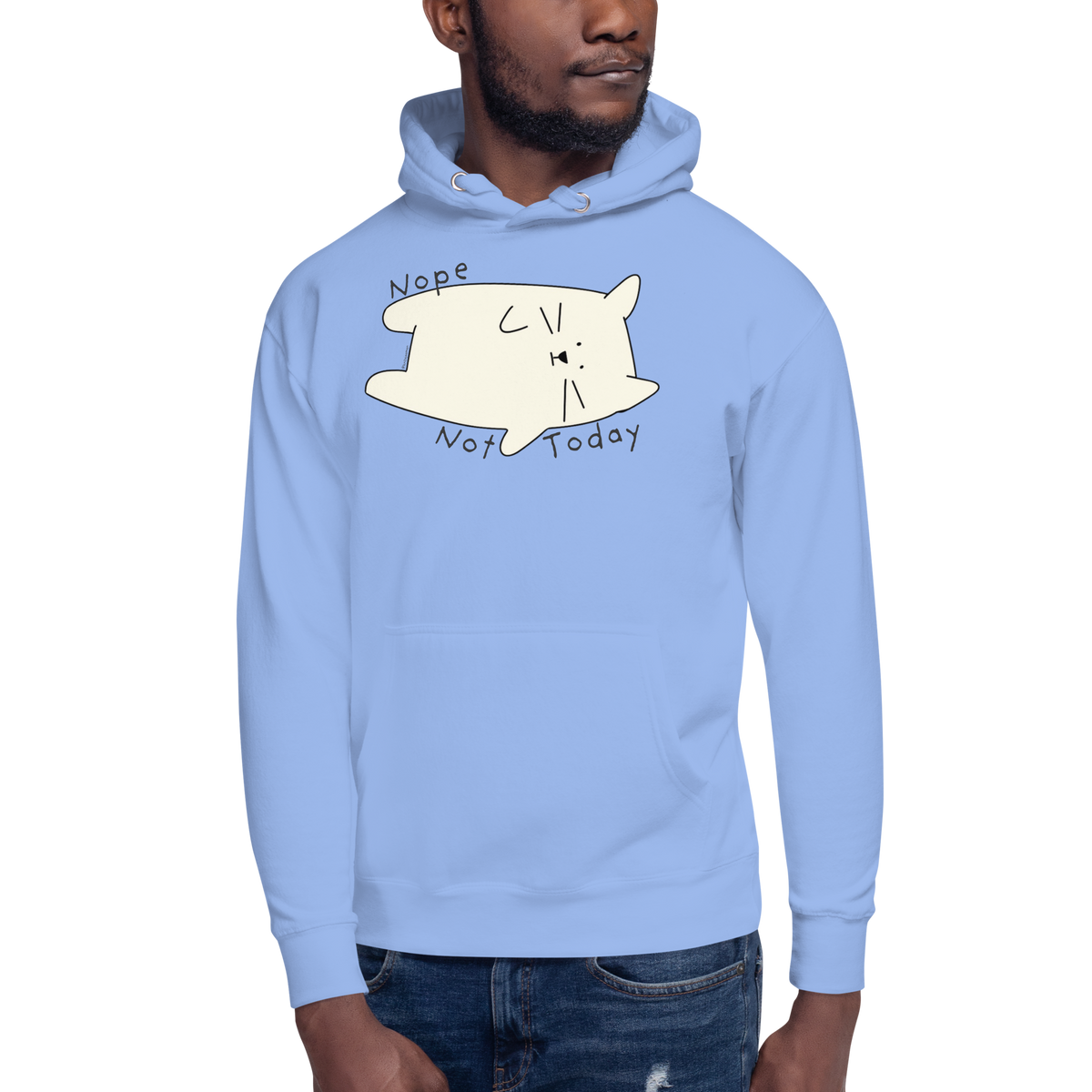 Carolina blue pullover hoodie with a cream cartoon cat and 'Nope Not Today' lettering.