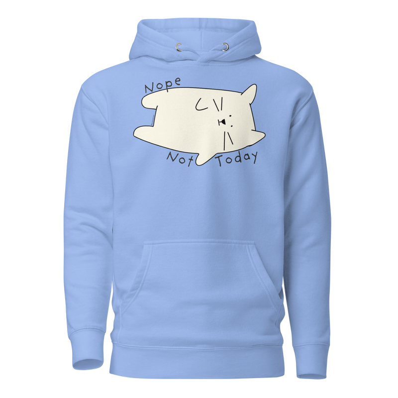 Carolina blue pullover hoodie with a cream cartoon cat and 'Nope Not Today' lettering.