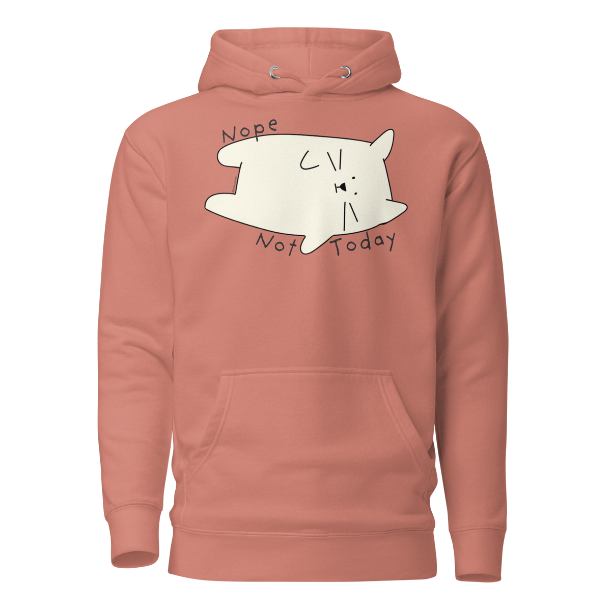 Dusty rose pullover hoodie with a cream cartoon cat and 'Nope Not Today' lettering.