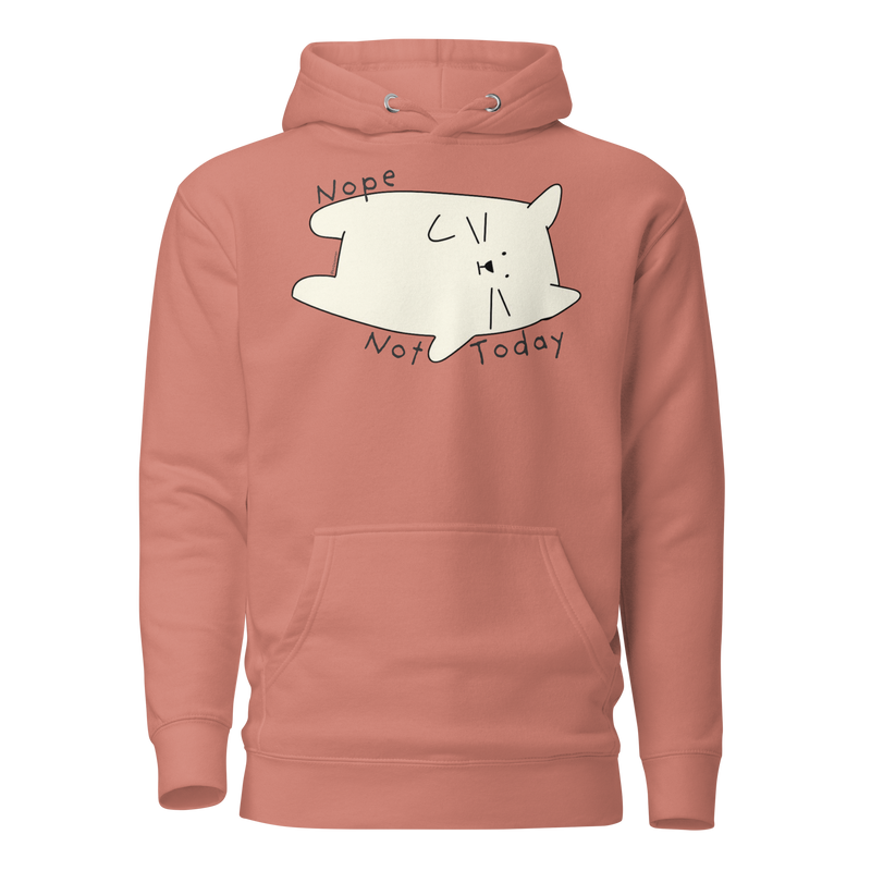 Dusty rose pullover hoodie with a cream cartoon cat and 'Nope Not Today' lettering.