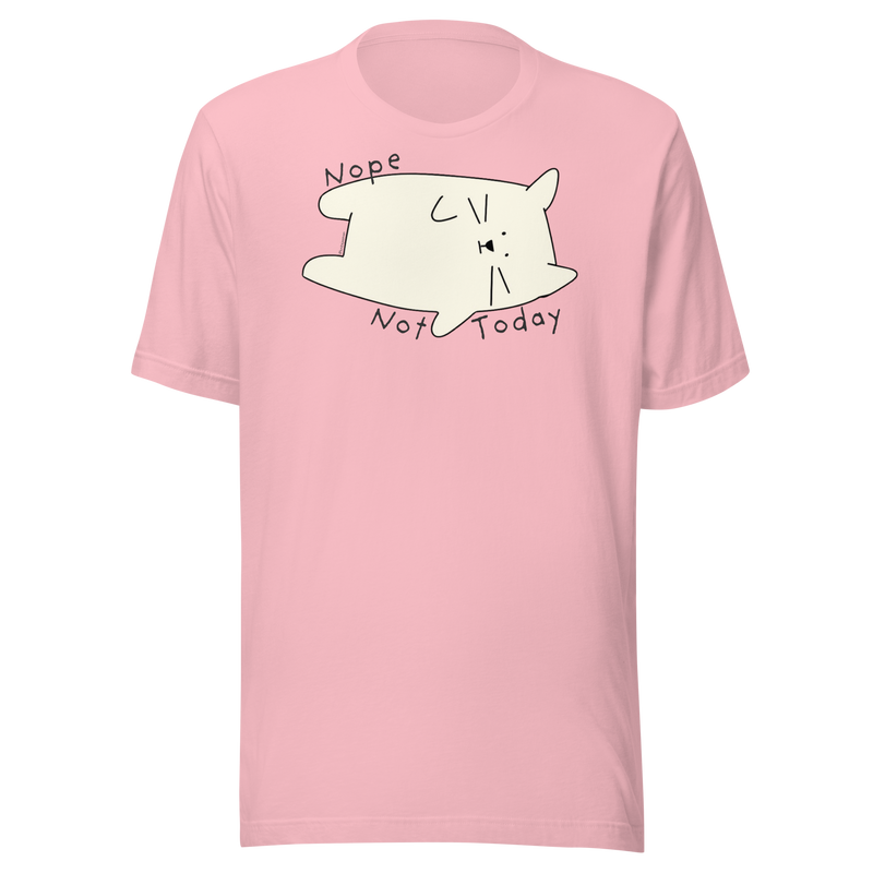 Pink Bella + Canvas T-shirt with a cream cartoon cat and 'Nope Not Today' lettering.