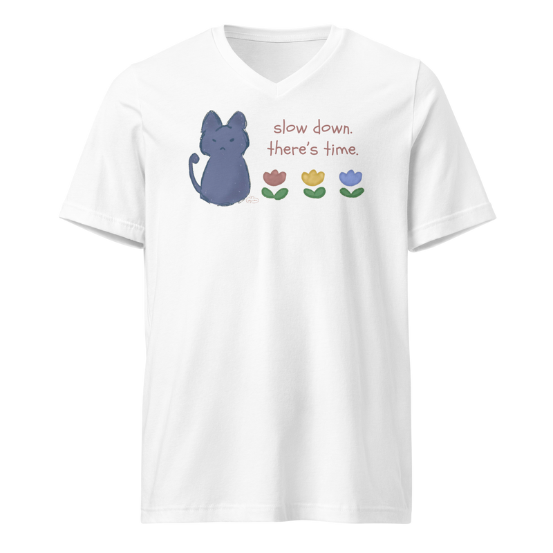White V-neck T-shirt with a blue cat, three flowers, and 'Slow down, there's time' lettering.