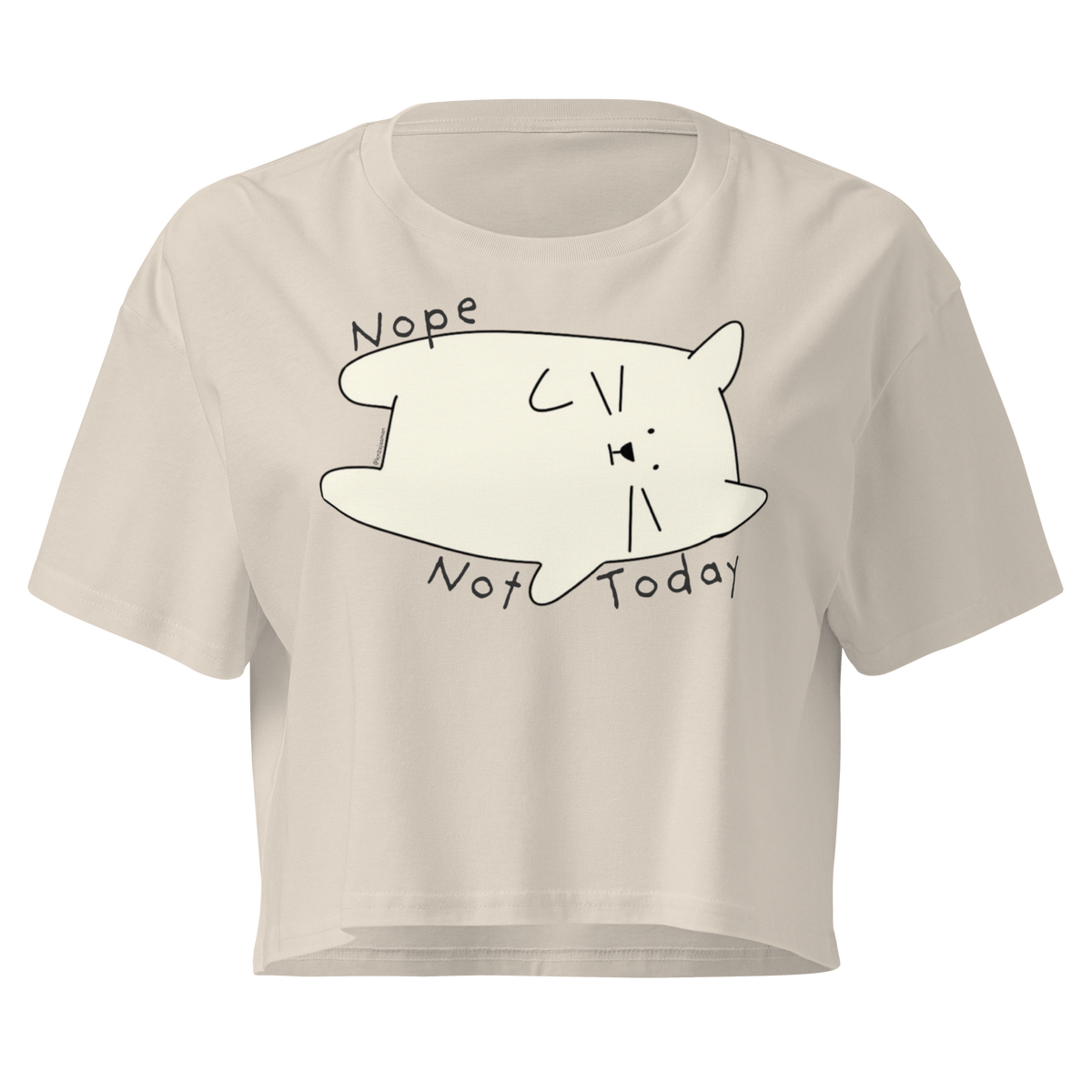 Bone cream cropped T-shirt with a cream cartoon cat and 'Nope Not Today' lettering.