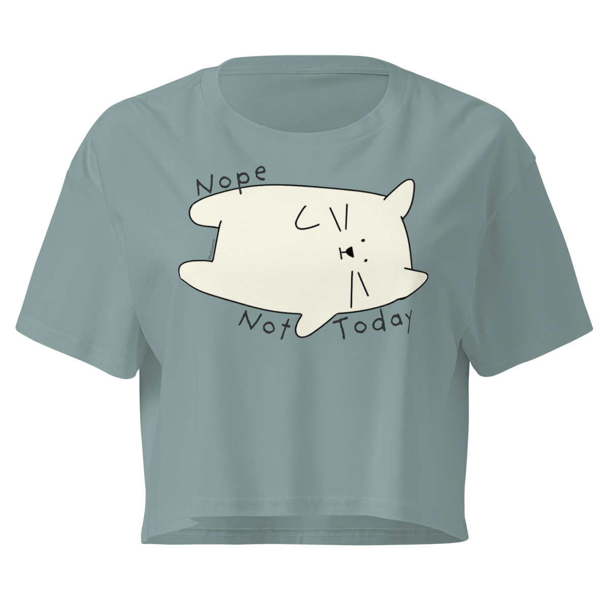 Mineral green cropped T-shirt with a cream cartoon cat and 'Nope Not Today' lettering.
